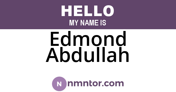Edmond Abdullah