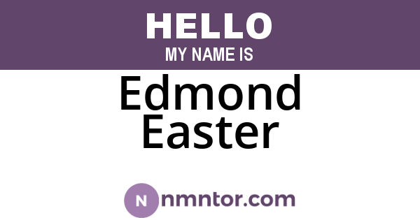Edmond Easter