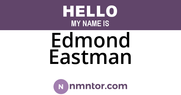 Edmond Eastman