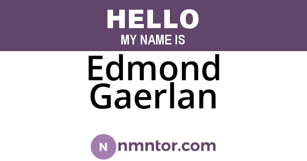 Edmond Gaerlan