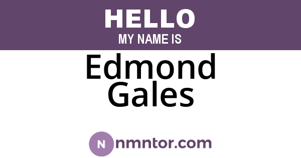 Edmond Gales
