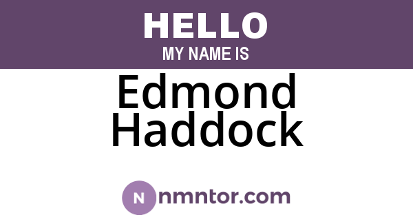 Edmond Haddock