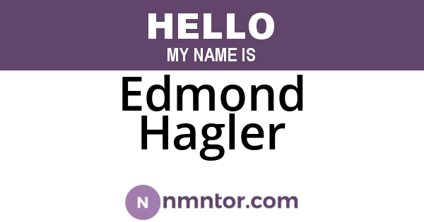 Edmond Hagler