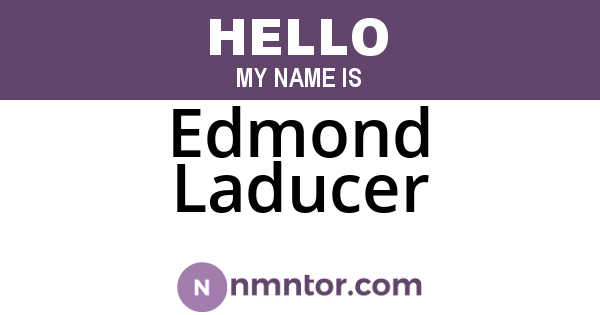 Edmond Laducer
