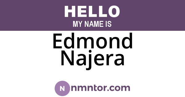 Edmond Najera