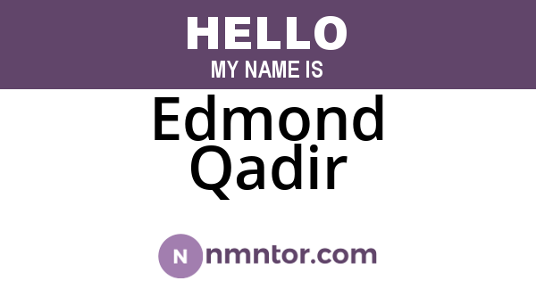 Edmond Qadir