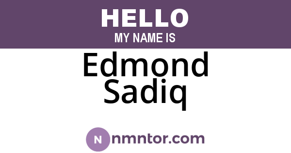Edmond Sadiq