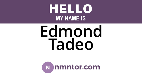 Edmond Tadeo