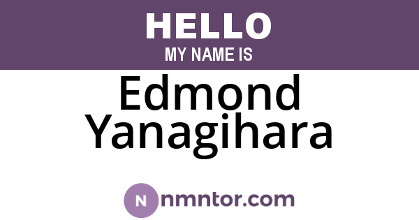Edmond Yanagihara