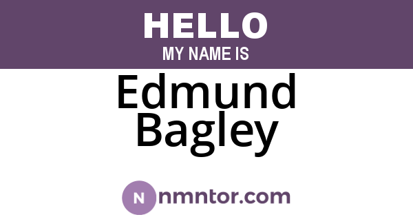 Edmund Bagley