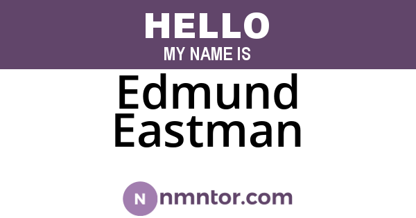Edmund Eastman