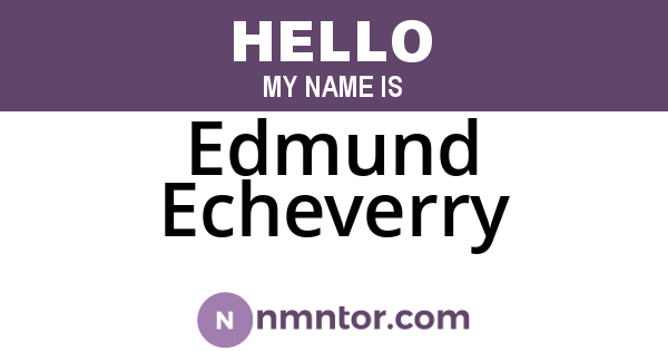 Edmund Echeverry