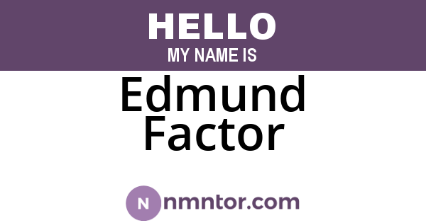 Edmund Factor