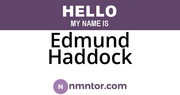 Edmund Haddock