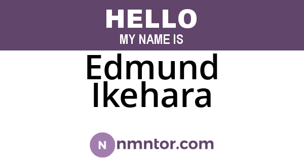 Edmund Ikehara