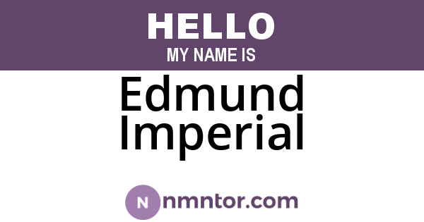 Edmund Imperial