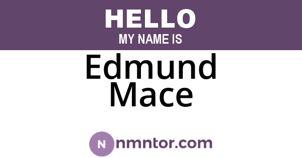 Edmund Mace