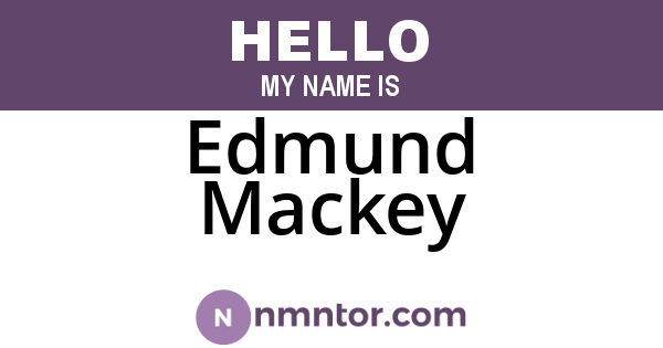 Edmund Mackey
