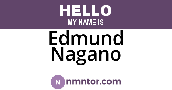 Edmund Nagano