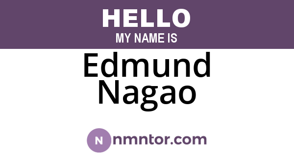 Edmund Nagao