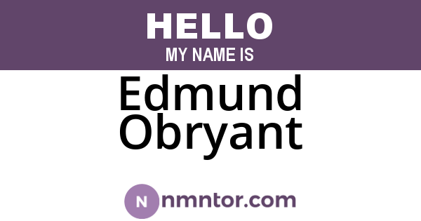 Edmund Obryant