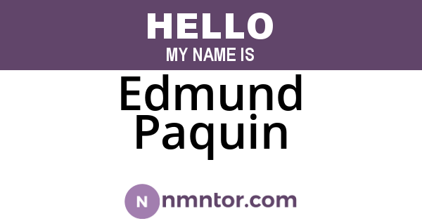 Edmund Paquin