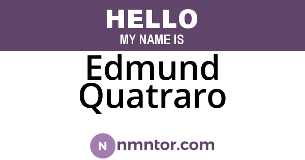 Edmund Quatraro