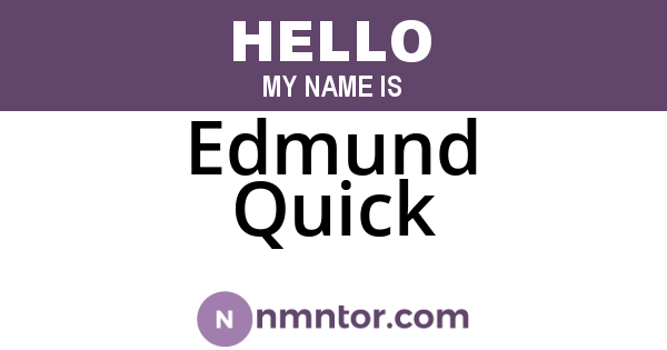 Edmund Quick