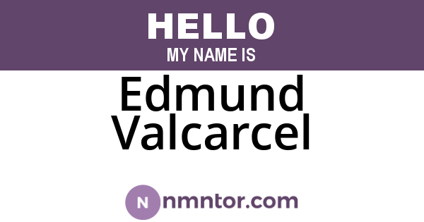 Edmund Valcarcel