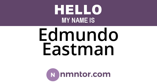 Edmundo Eastman