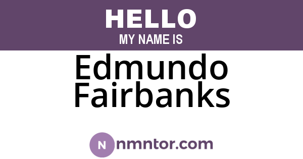 Edmundo Fairbanks
