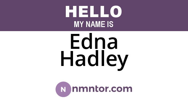 Edna Hadley