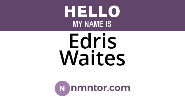 Edris Waites