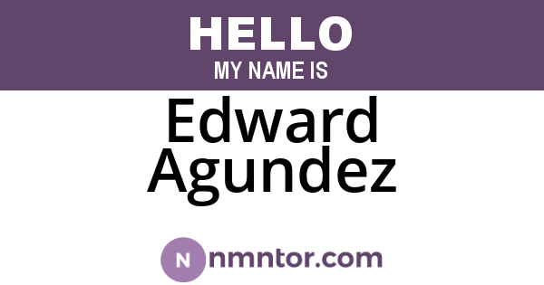 Edward Agundez