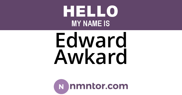 Edward Awkard