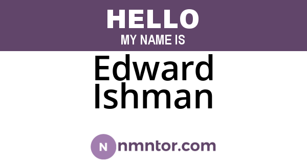 Edward Ishman