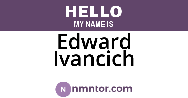 Edward Ivancich