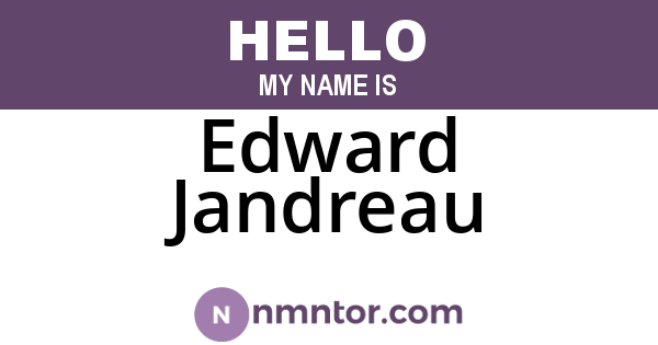 Edward Jandreau