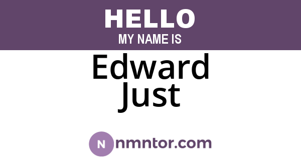 Edward Just