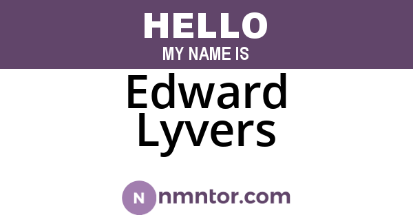 Edward Lyvers