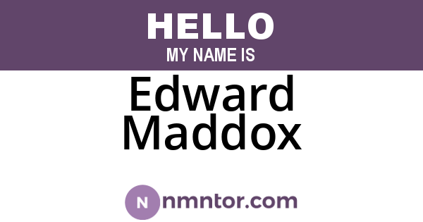 Edward Maddox