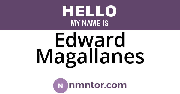 Edward Magallanes