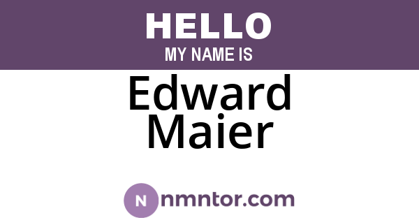 Edward Maier