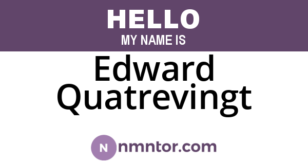 Edward Quatrevingt