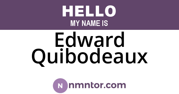 Edward Quibodeaux