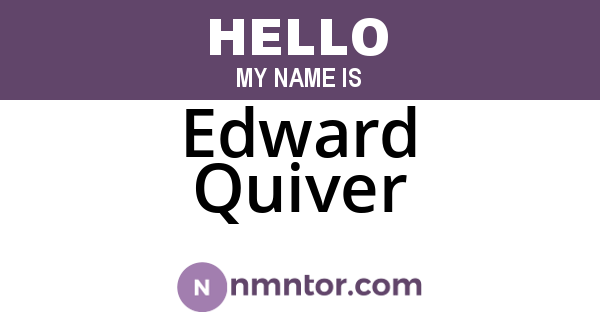 Edward Quiver