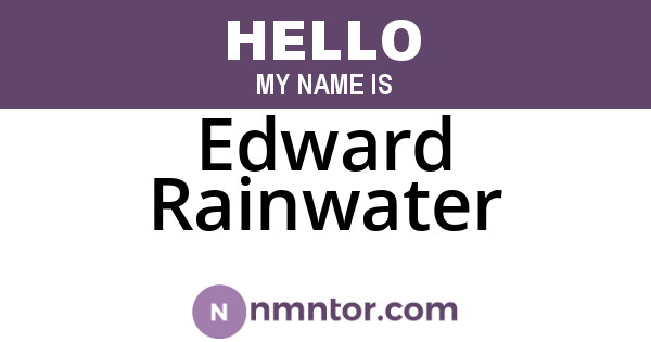 Edward Rainwater