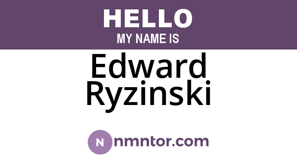 Edward Ryzinski