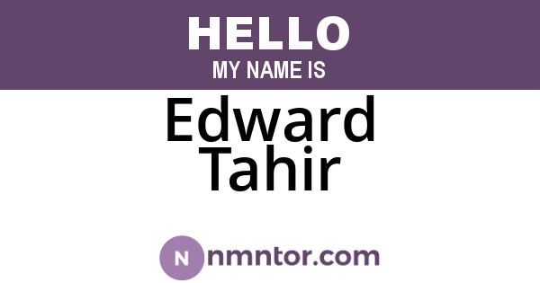 Edward Tahir