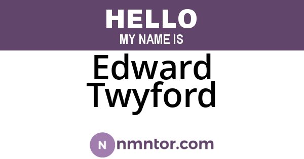 Edward Twyford